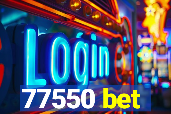 77550 bet