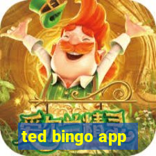 ted bingo app