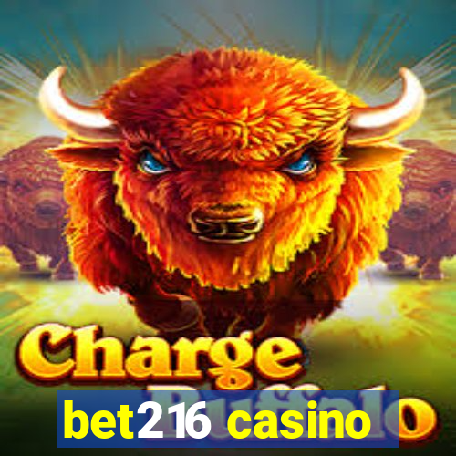 bet216 casino