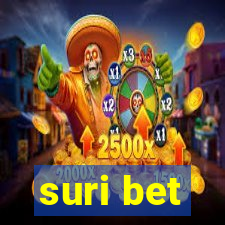 suri bet