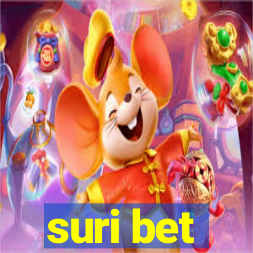 suri bet