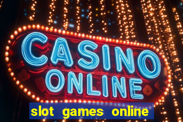 slot games online real money