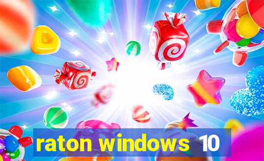 raton windows 10