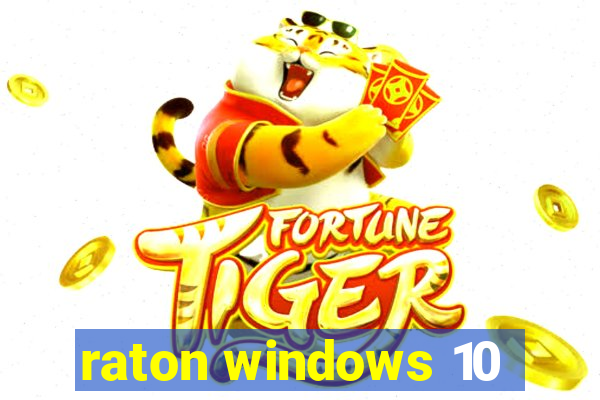 raton windows 10