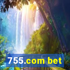 755.com bet