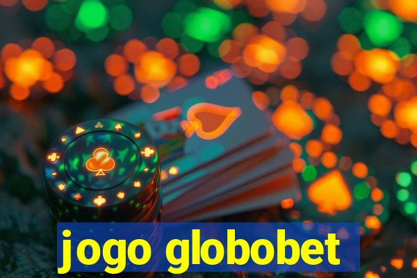 jogo globobet