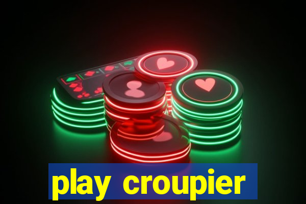 play croupier