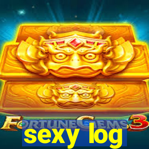 sexy log