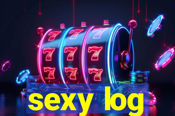 sexy log