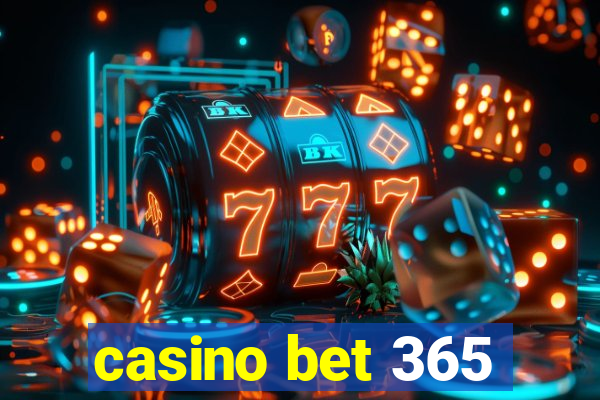 casino bet 365