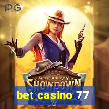 bet casino 77