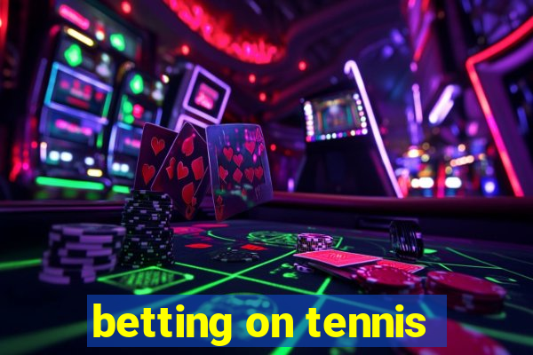 betting on tennis