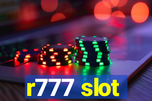 r777 slot