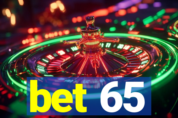 bet 65