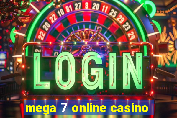 mega 7 online casino