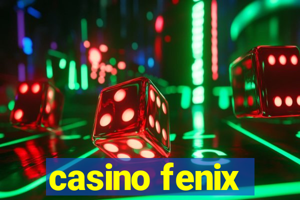 casino fenix