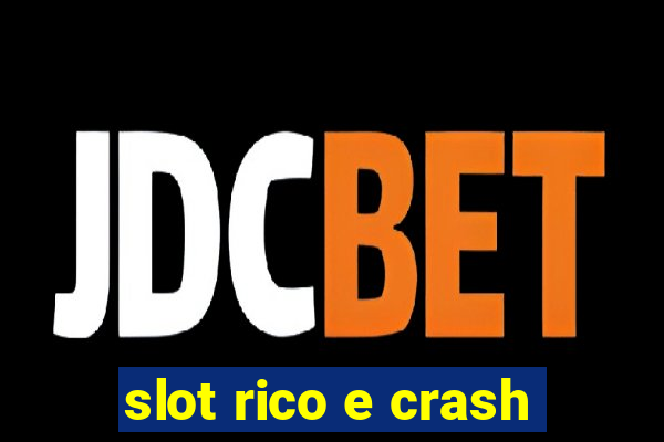 slot rico e crash