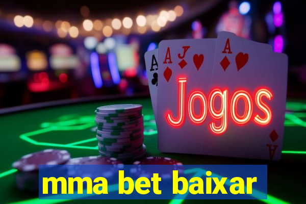 mma bet baixar