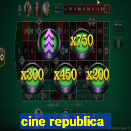 cine republica