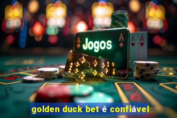 golden duck bet é confiável