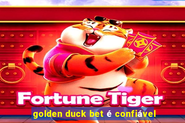 golden duck bet é confiável