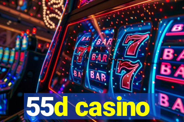 55d casino