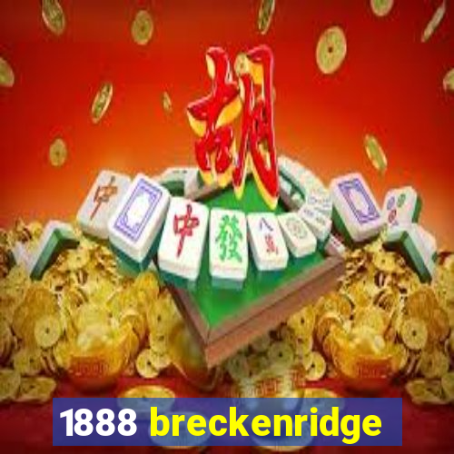 1888 breckenridge