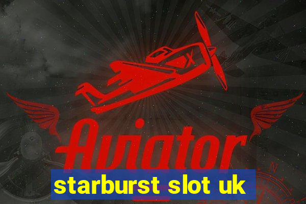 starburst slot uk