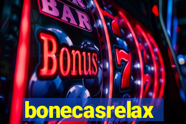 bonecasrelax