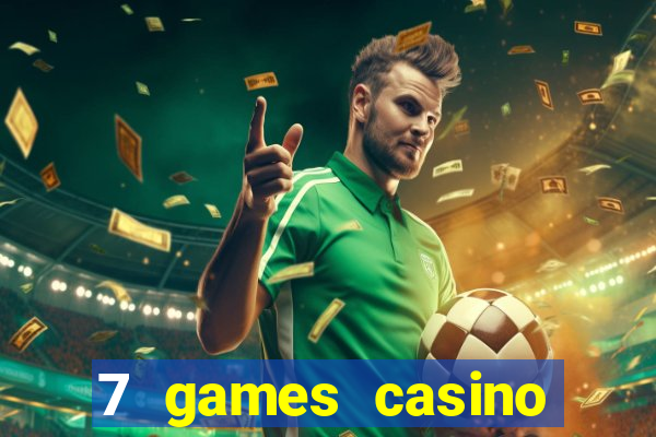 7 games casino paga mesmo