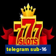 telegram sub-16