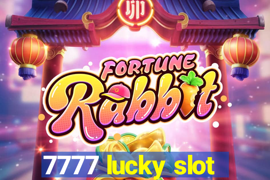 7777 lucky slot