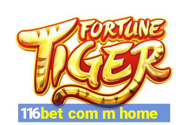 116bet com m home