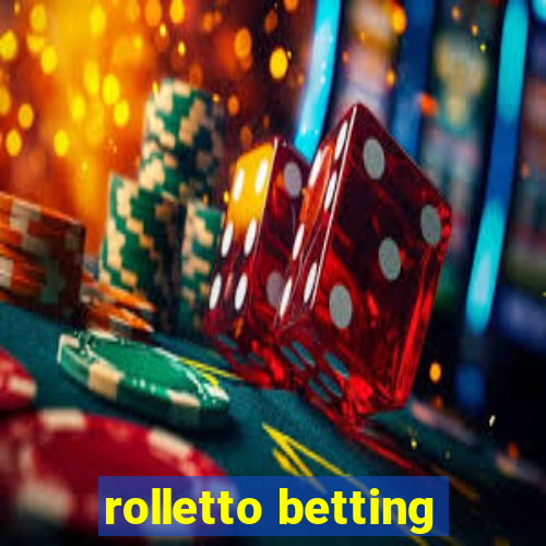 rolletto betting