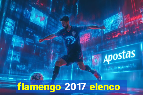 flamengo 2017 elenco