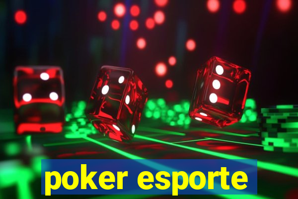 poker esporte