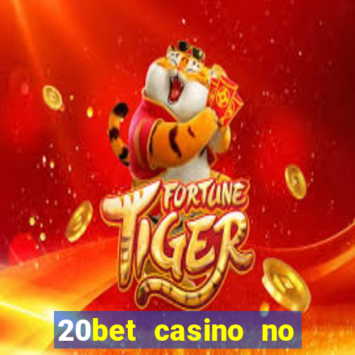 20bet casino no deposit bonus code for existing players