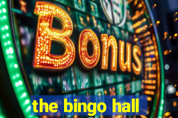 the bingo hall