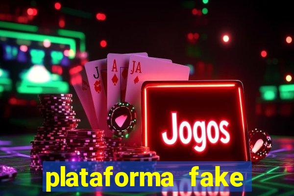 plataforma fake para jogar