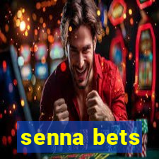 senna bets