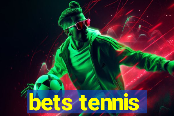 bets tennis