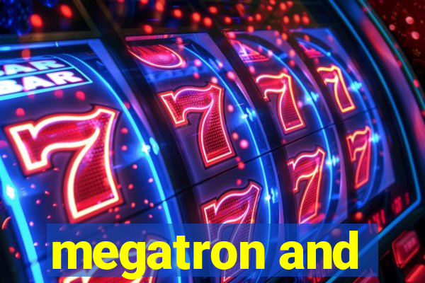 megatron and