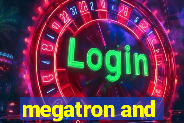 megatron and