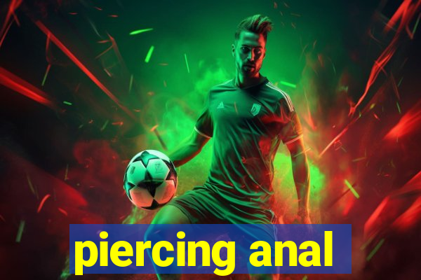 piercing anal