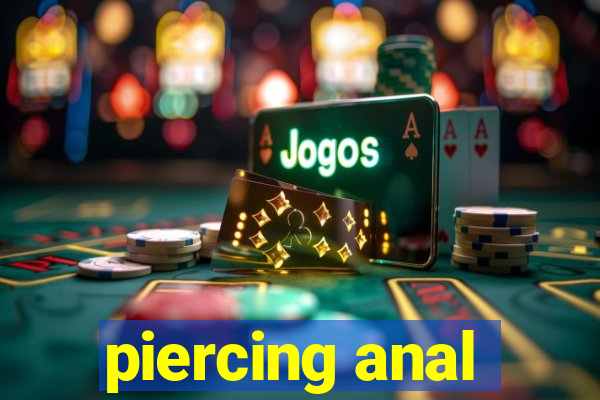 piercing anal