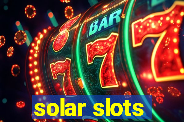 solar slots