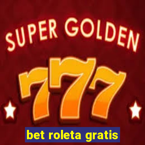 bet roleta gratis