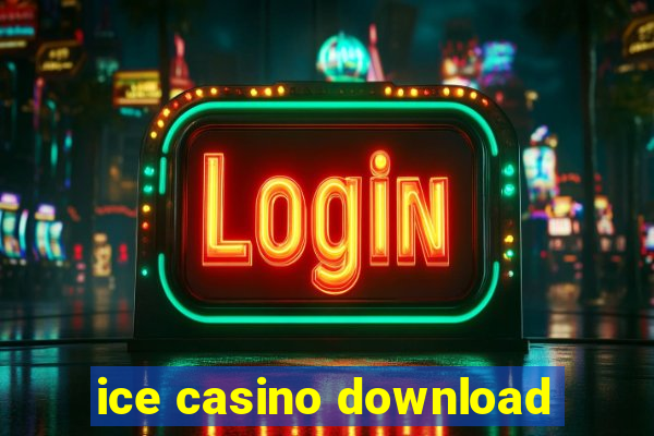 ice casino download