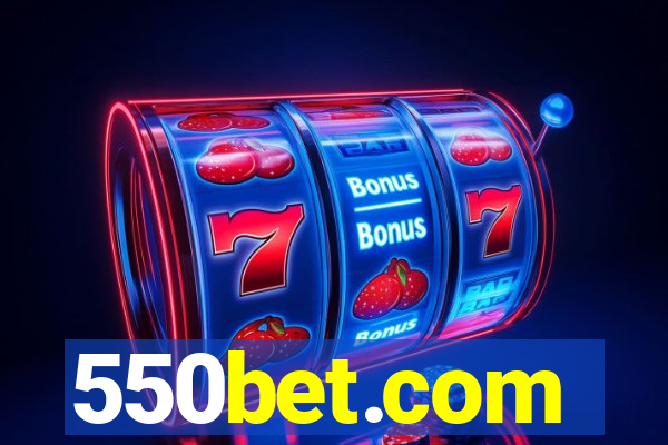 550bet.com