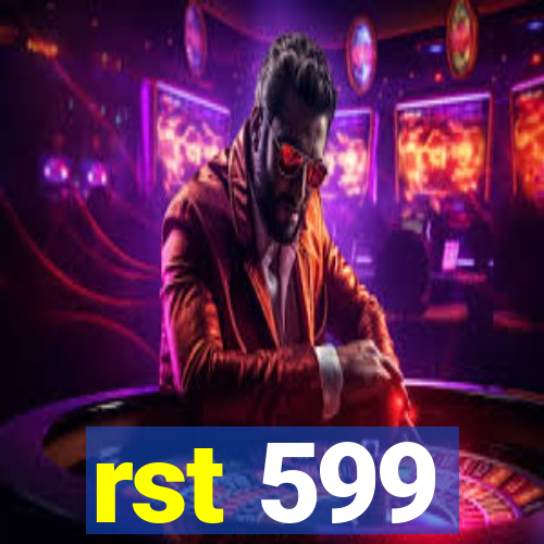 rst 599